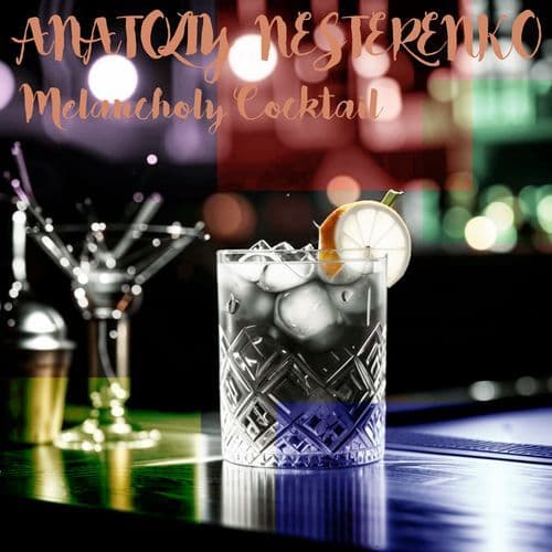 Melancholy Cocktail