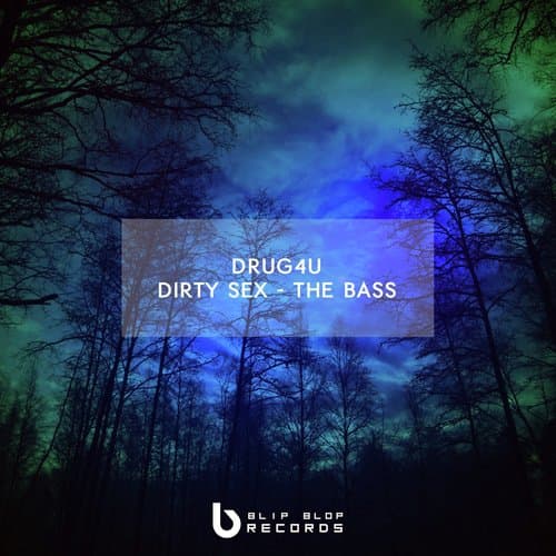 Dirty Sex - The Bass (Original Mix)