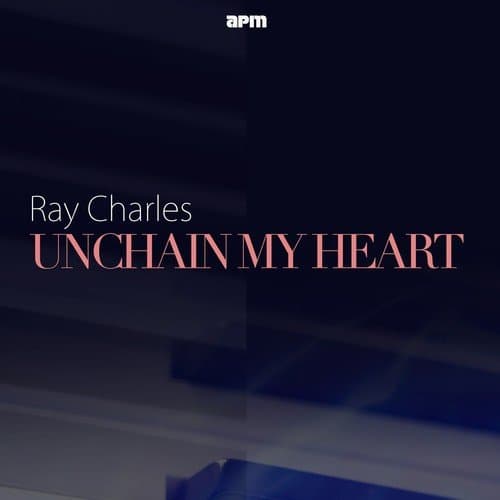 Unchain My Heart
