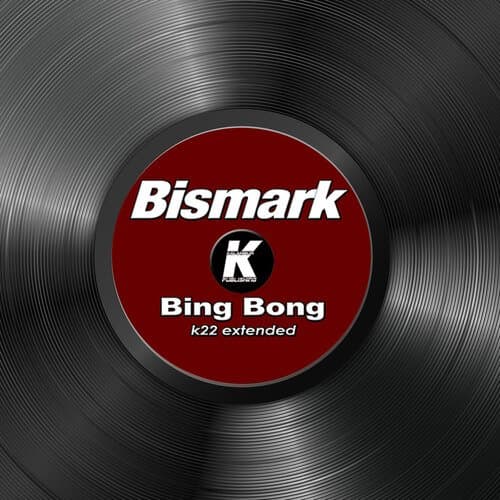 BING BONG (K22 extended)