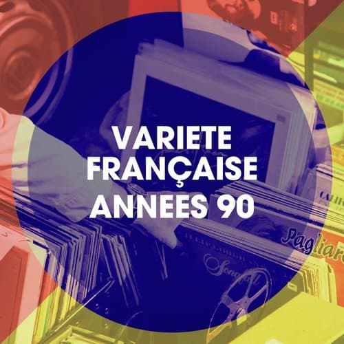 Variété française années 90