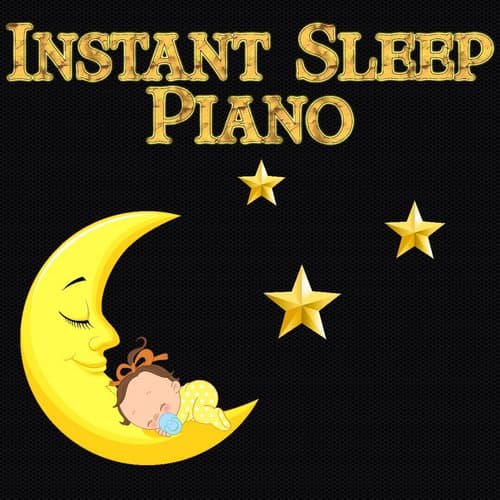 Baby Instant Sleep Piano Music