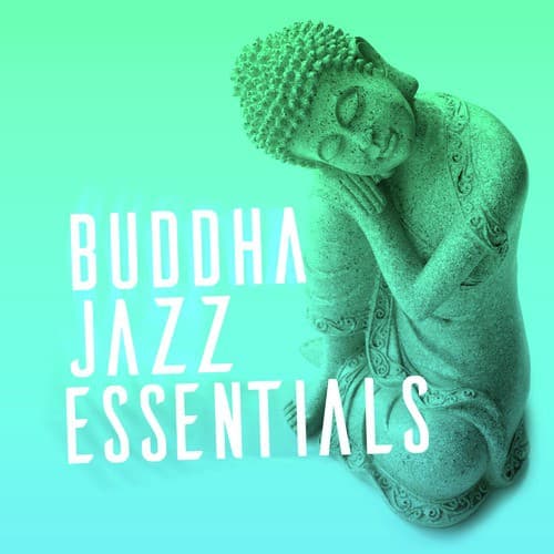 Buddha Jazz Essentials