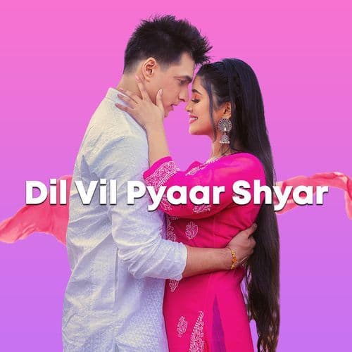 Dil Vil Pyaar Shyar