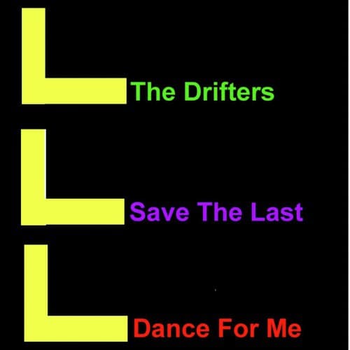 Save The Last Dance For Me