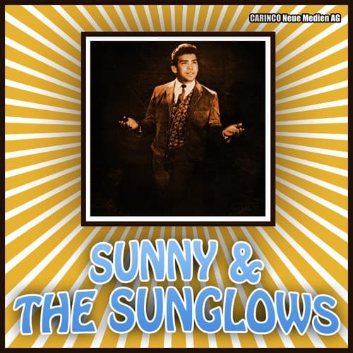 Sunny &amp; The Sunglows (Original-Recordings)