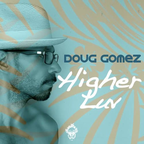 Higher Luv (Original Mix)