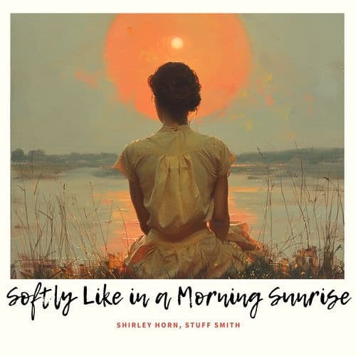 Softly Like in a Morning Sunrise