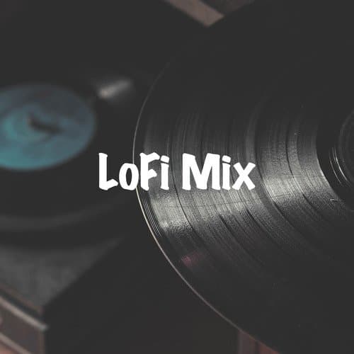 LoFi Mix