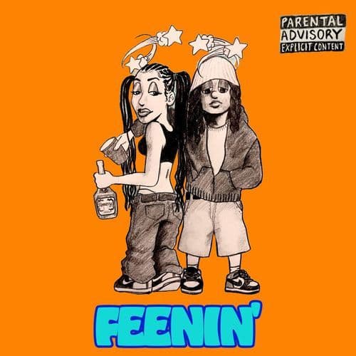 FEENIN’ (Gimme The Henny)