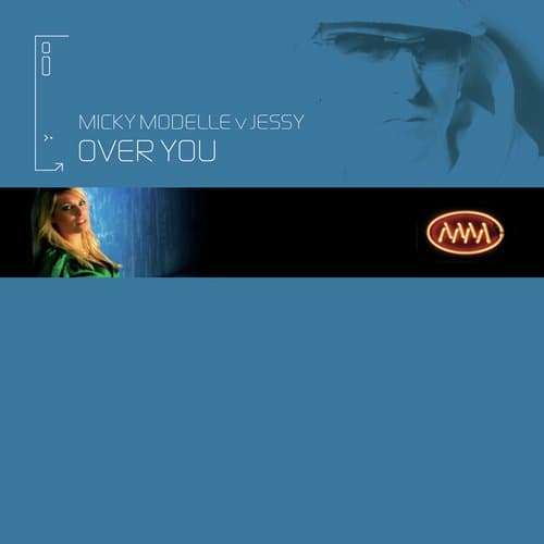 Over You (Micky Modelle Vs. Jessy / Flip & Fill Remix)