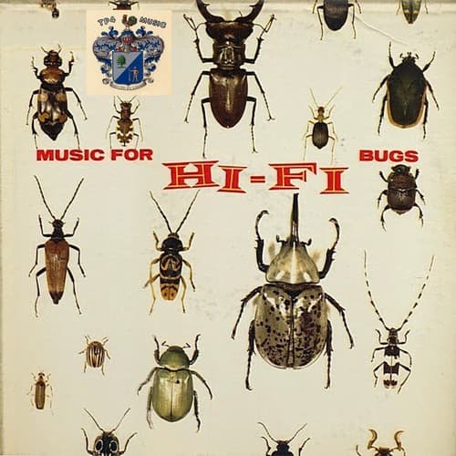 Music for Hi-Fi Bugs