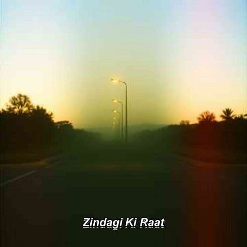 Zindagi Ki Raat