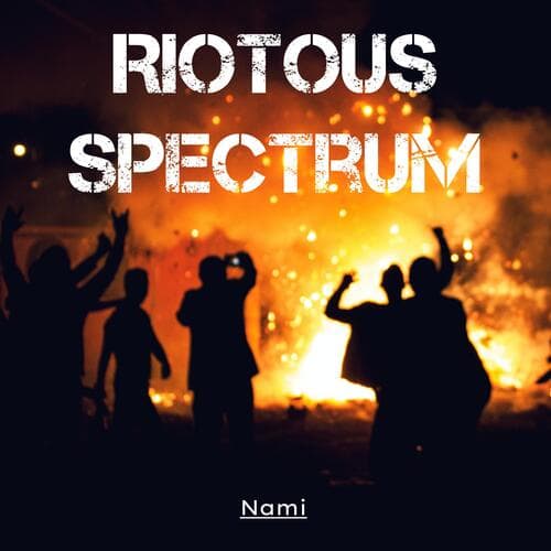 Riotous Spectrum
