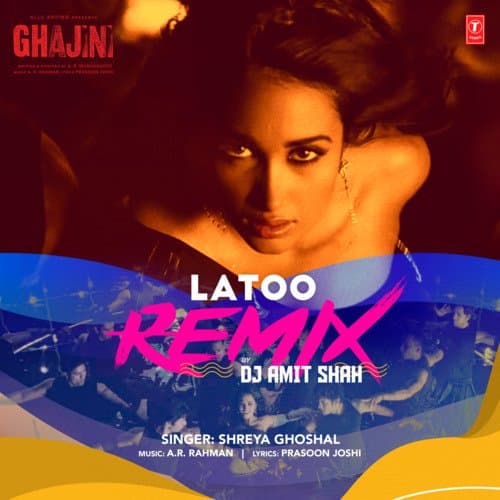 Latoo Remix(Remix By Dj Amit Shah)