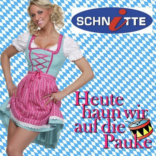 Heute haun wir auf die Pauke - 1