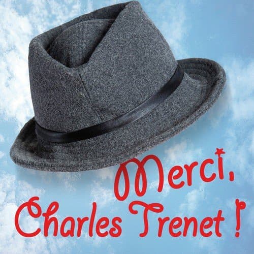 Merci, Charles Trenet!
