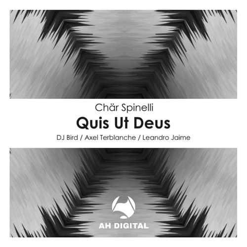 Quis Ut Deus (DJ Bird Remix)