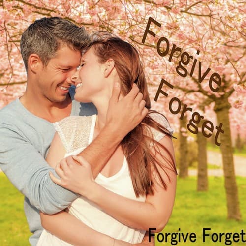 Forgive Forget