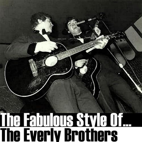 The Fabulous Style Of The Everly Brothers