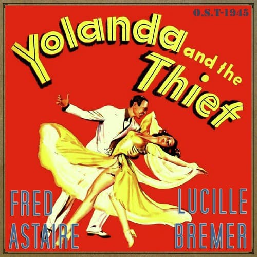Yolanda and the Thief (O.S.T - 1945)