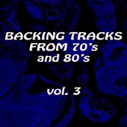 Backing Tracks From 70'S and 80'S Vol. 3