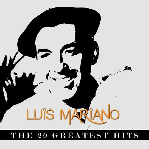 Luis Mariano - The 20 Greatest Hits