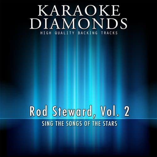 Unforgetable (Karaoke Version) [Originally Performed By Rod Steward]