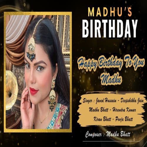 Happy Birthday To You Madhu