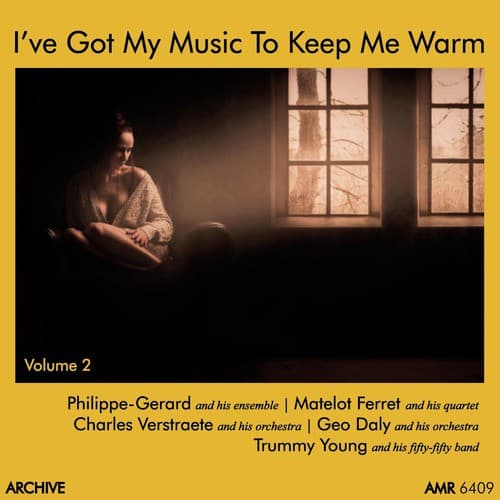 I've Got My Music to Keep Me Warm Volume 2