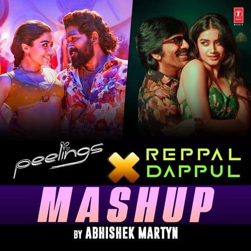 Peelings X Reppal Dappul Mashup(Remix By Abhishek Martyn)