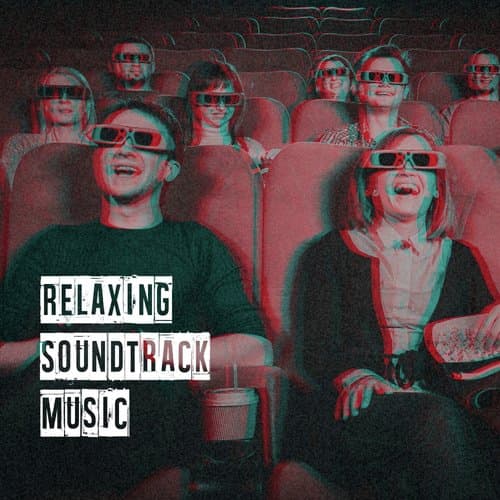 Relaxing Soundtrack Music