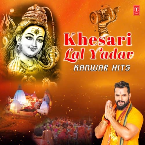 Khesari Lal Yadav Kanwar Hits