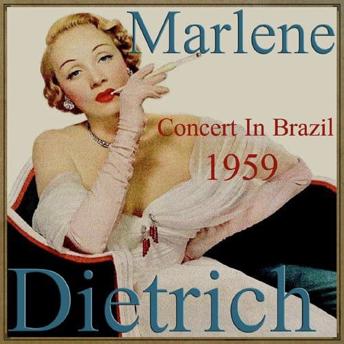 Marlene Dietrich, Concert in Brazil - 1959