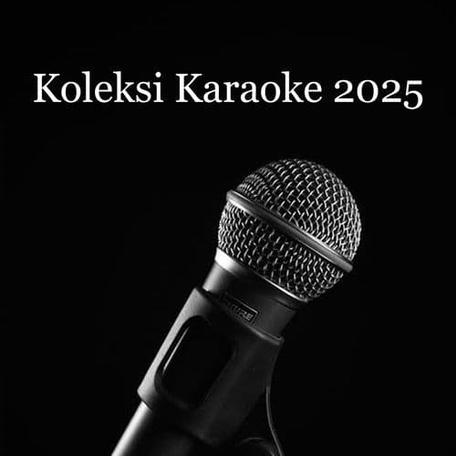 Koleksi Karaoke 2025