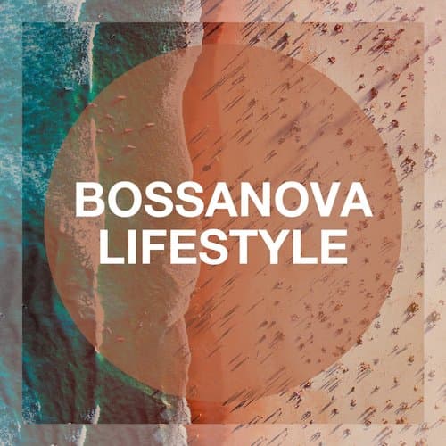 Bossanova Lifestyle