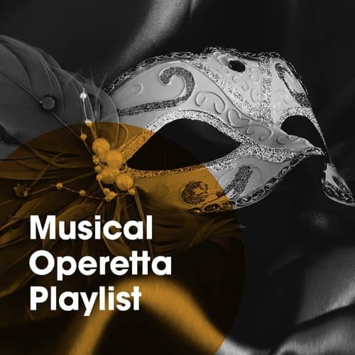 Musical Operetta Playlist