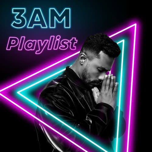 3am Playlist
