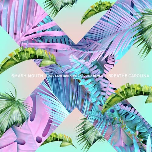 All Star (Breathe Carolina Remix)