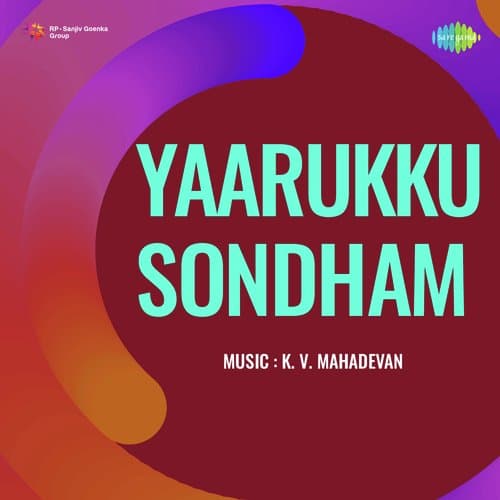 Yaarukku Sondham