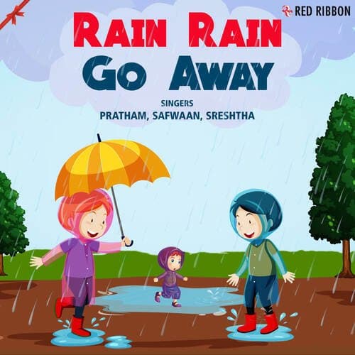 Rain Rain Go Away
