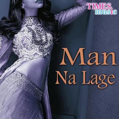 Man Na Lage
