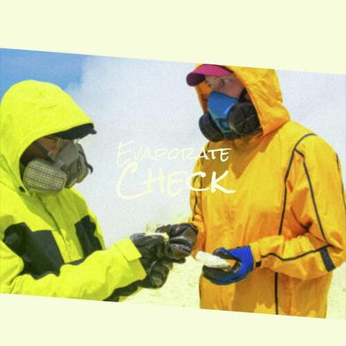 Evaporate Check