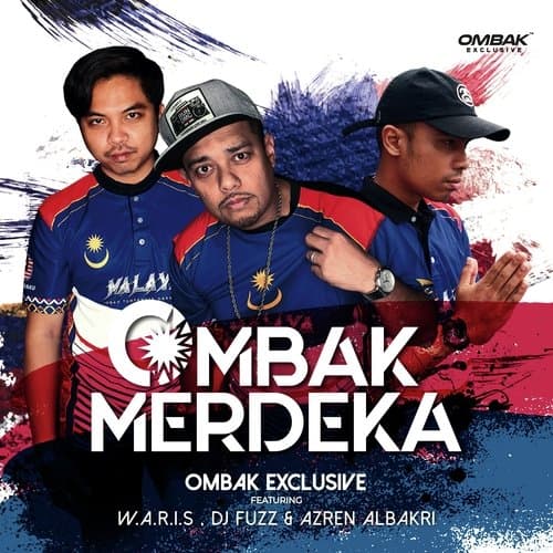 Ombak Merdeka (feat. W.A.R.I.S,DJ Fuzz & Azren Albakri)