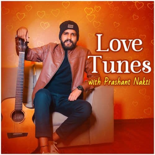 Love Tunes with Prashant Nakti