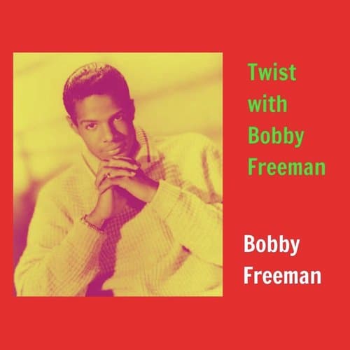 Twist with Bobby Freeman