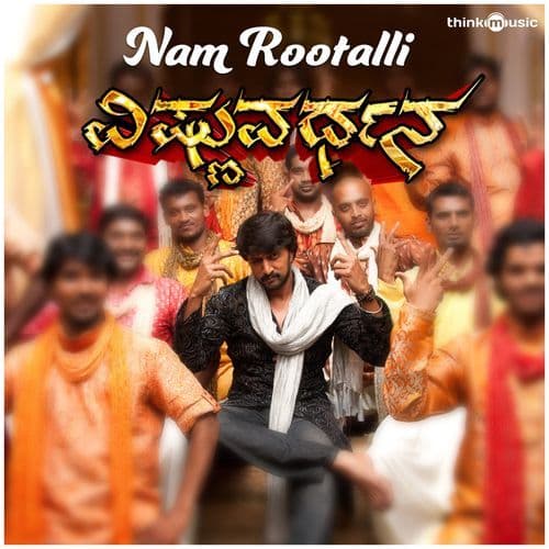 Nam Rootalli (From "Vishnuvardhana")