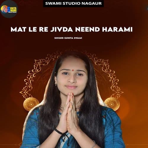 Mat Le Re Jivda Neend Harami