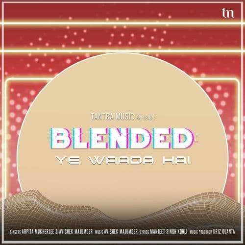Ye Waada Hai (Blended)