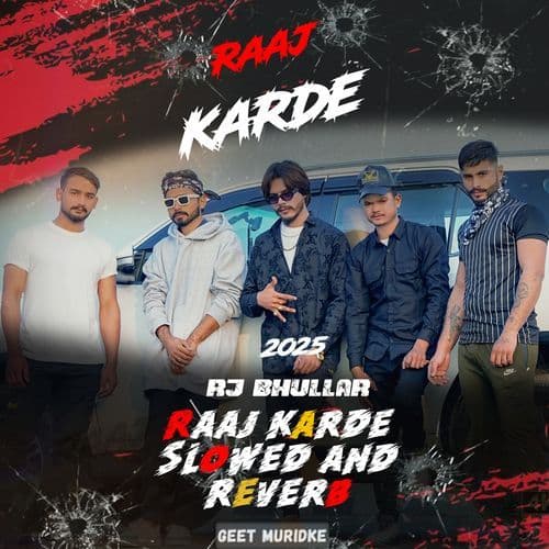 Raaj Karde Slowed and Reverb